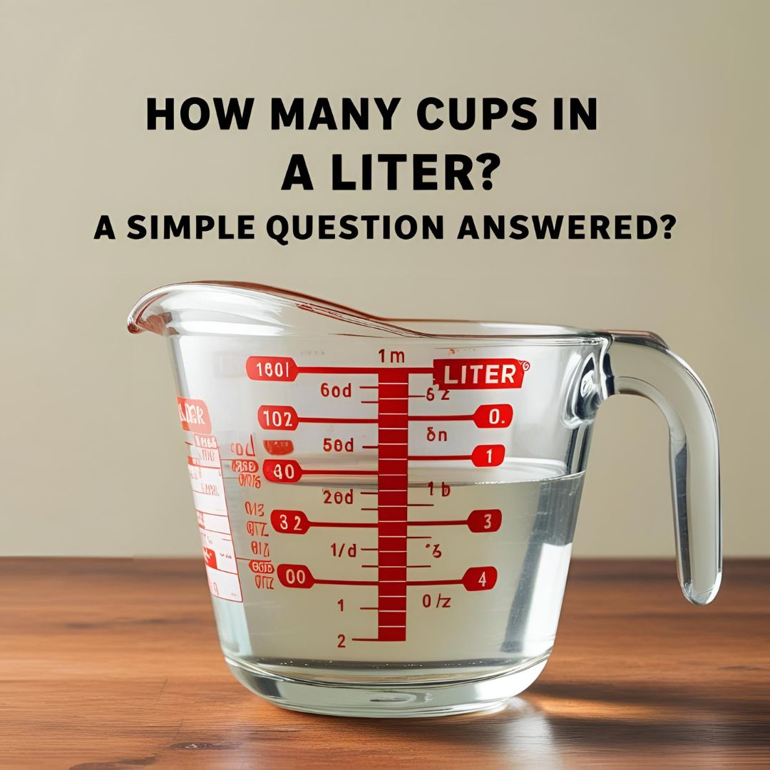 How Many Cups in a Liter