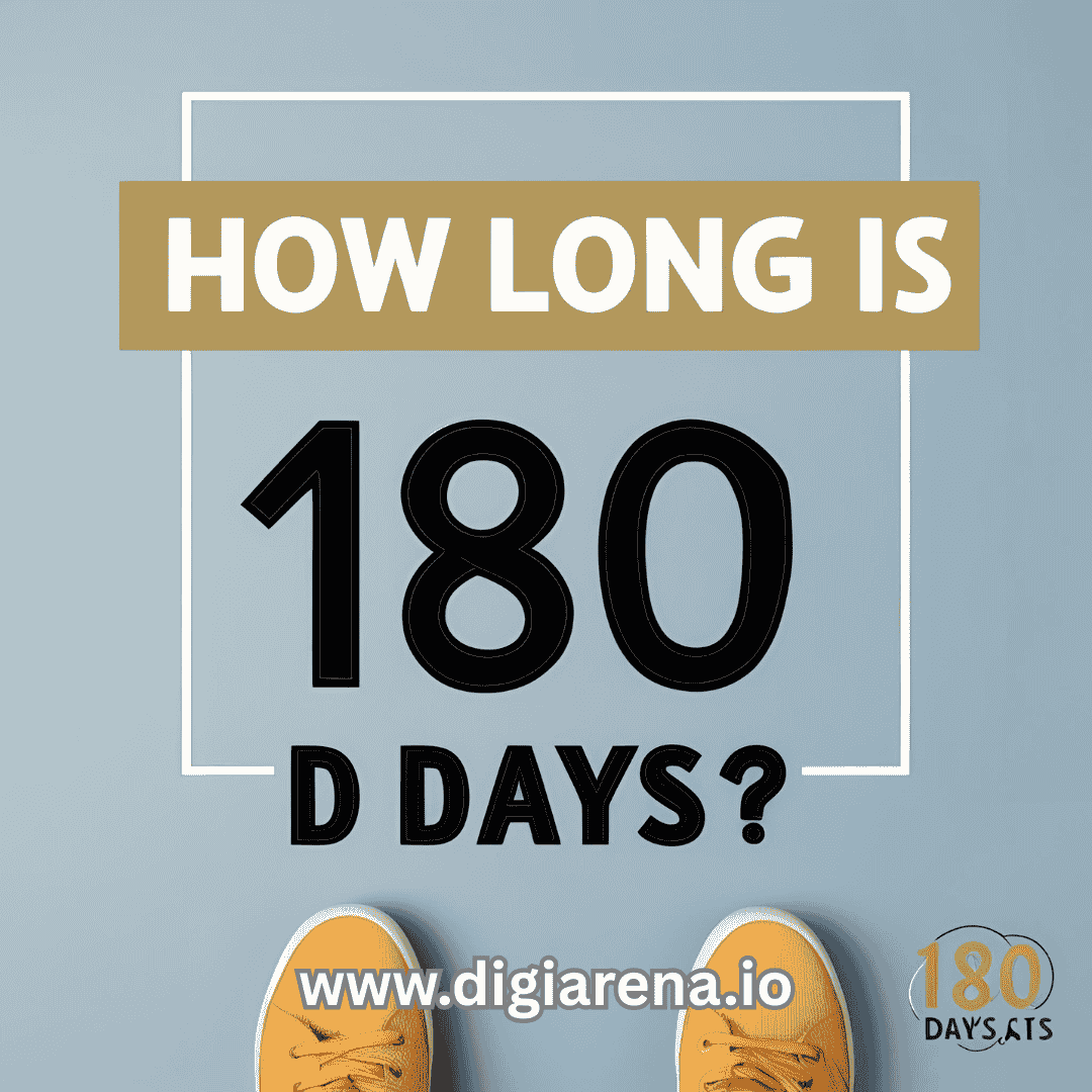 how long is 180 days